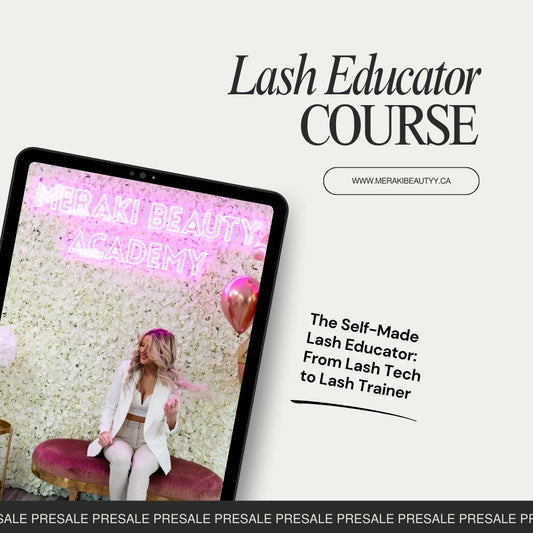 Lash Educator Course - PRESALE (Launch Nov 1,2025)